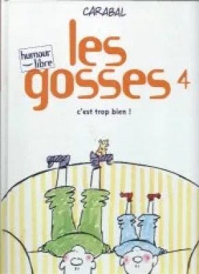 Les gosses - Tome 4 - C'est trop bien