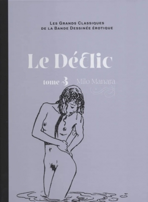 Les grands Classiques de la Bande Dessinée érotique - Tome 3 - Le Déclic - 3ème partie
