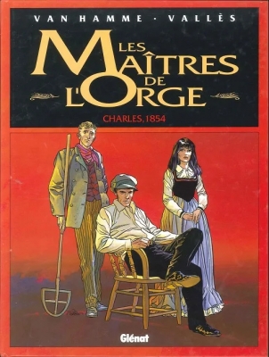 Les maîtres de l'Orge - Tome 1 - Charles, 1854
