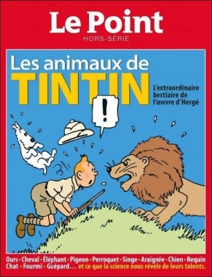 Les Animaux de Tintin - L'extraordinaire bestiaire de l'oeuvre d'Hergé - HS Le Point