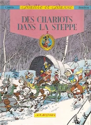 Godaille et Godasse - Tome 5 - Des chariots dans la steppe