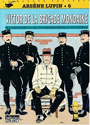 Le masque présente - Arsene Lupin - Tome 6 - Victor De La Brigade Mondaine