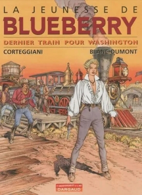 La Jeunesse De Blueberry - Tome 12 - Dernier Train Pour Washington
