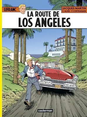 Les aventures de Lefranc - Tome 34 - La Route De Los Angeles