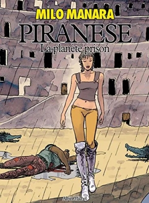 Piranese, la planète prison