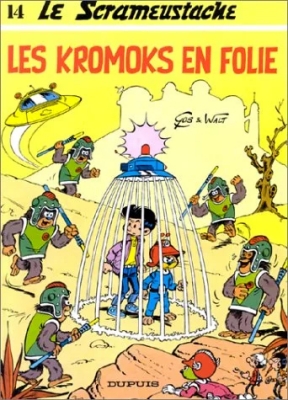Le Scrameustache - Tome 14 - Les Kromoks En Folie (E.O)