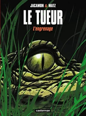 Le Tueur - Tome 2 - L'Engrenage
