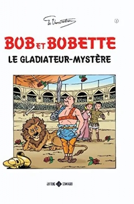 Bob et Bobette - Tome 1 - Le gladiateur mystère