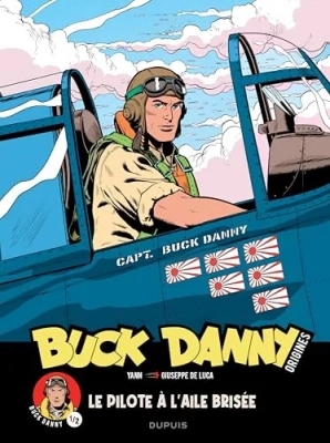 Buck Danny - Origines - Tome 1 - Buck Danny, le pilote à l aile brisée