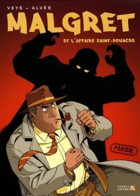 Malgret - Tome 1 - Malgret Et L'affaire Saint-Pouacre