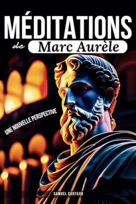 Méditations de Marc-Aurèle : Une nouvelle perspective