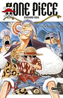 One Piece - Tome 8 - Je ne mourrai pas !