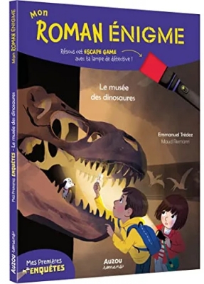 Mon roman énigme - mes premières enquêtes - Le musée des dinosaures