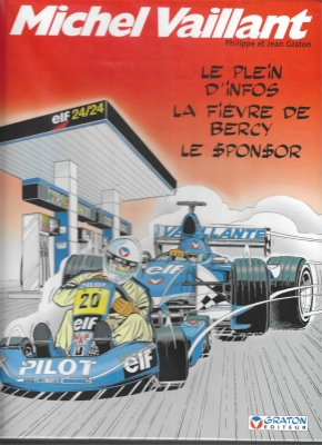Michel Vaillant - Hors série 24 Pub - Le Plein d'Infos / La Fièvre de Bercy / Le Sponsor