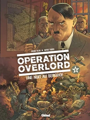 Opération Overlord - Tome 6 - Une Nuit Au Berghof