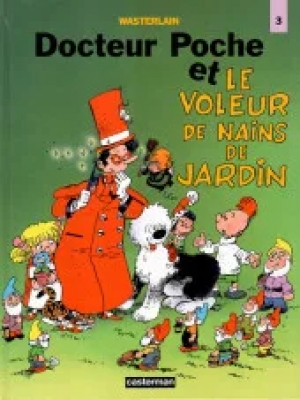 Docteur Poche - Tome 3 - Docteur Poche et le voleur de nains de jardin