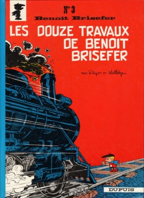 Benoît Brisefer - Tome 3 - Les Douze Travaux De Benoît Brisefer