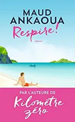 Respire ! Le plan est toujours parfait