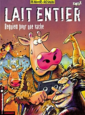 Lait entier, tome 2 - Requiem pour une vache