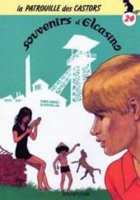 La Patrouille Des Castors - Tome 24 - Souvenirs D'Elcasino