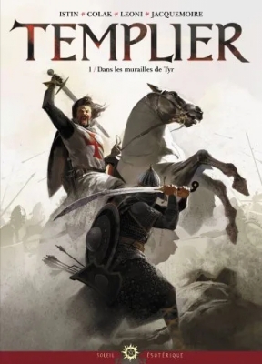 Templier - Tome 1 - Dans Les Murailles De Tyr