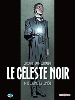 Le Céleste Noir - Tome 1 - De L'abîme, La Lumière
