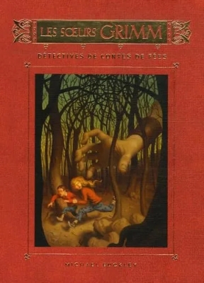 Les Soeurs Grimm, tome 1 : Détectives de contes de fées