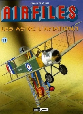 Biggles présente - Airfiles - Tome 11 - Les As De L'Aviation - Première partie