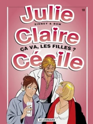 Julie, Claire, Cécile - Tome 18 - Ca va, les filles ?