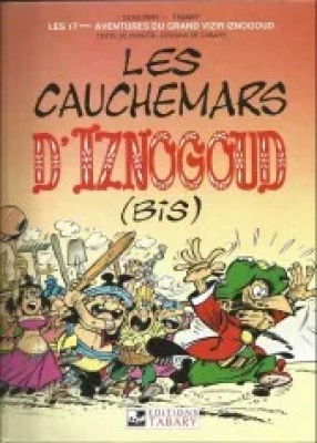 Iznogoud - Tome 17 - Les Cauchemars D'iznogoud (Bis)