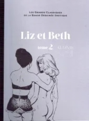 Les grands Classiques de la Bande Dessinée érotique - Tome 13 - Liz et Beth - 2ème partie