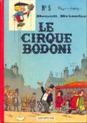Benoît Brisefer - Tome 5 - Le cirque Bodoni