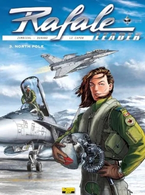 Rafale Leader - Tome 3 - North Pole