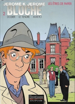 Jérôme K. Jérôme Bloche - Tome 2 - Les êtres de papier