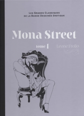 Les grands Classiques de la Bande Dessinée érotique - Tome 17 - Mona Street - 1ère partie