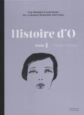 Les grands Classiques de la Bande Dessinée érotique - Tome 21 - Histoire d'O - 1ère partie