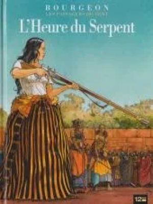 Les Passagers Du Vent - Tome 4 - L'heure Du Serpent
