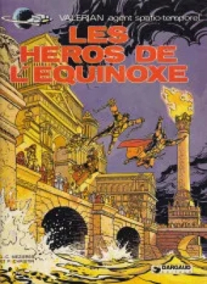 Valerian agent spatio temporel - Tome 8 - Les Heros De L'Equinoxe