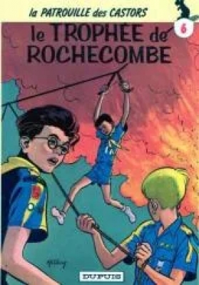 La Patrouille Des Castors - Tome 6 - Le Trophee De Roche-Combe