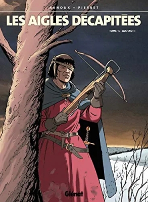 Les Aigles décapitées - Tome 15 - Mahaut
