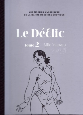 Les grands Classiques de la Bande Dessinée érotique - Tome 2 - Le Déclic - 2ème partie