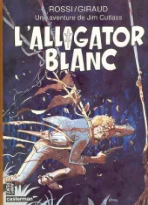Une aventure de Jim Cutlass - L'alligator blanc