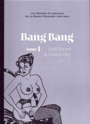 Les grands Classiques de la Bande Dessinée érotique -Tome 25 - Bang Bang - 1ère partie