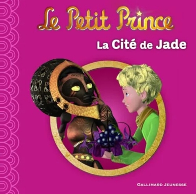 Le Petit Prince : La Cité de Jade