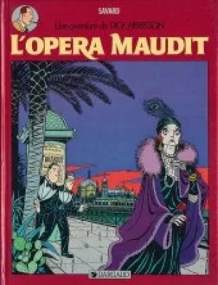 Une Aventure De Dick Hérisson - Tome 3 - L'opéra Maudit