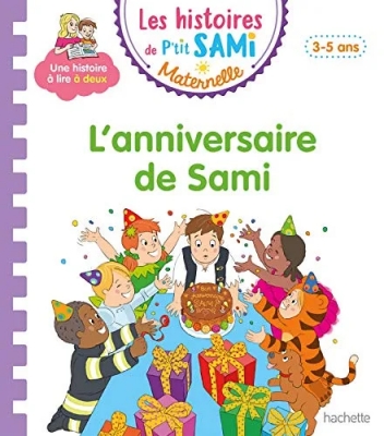 Les histoires de P'tit Sami Maternelle (3-5 ans) L'anniversaire de Sami