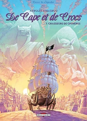 De Cape Et De Crocs - Tome 7 - Chasseurs De Chimères