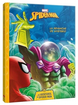 Marvel - Les Aventures de Spider-Man - La revanche de Mysterio
