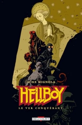 Hellboy - Tome 6 - Le ver conquérant