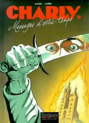 Charly - Tome 9 - Messages d'outre-temps